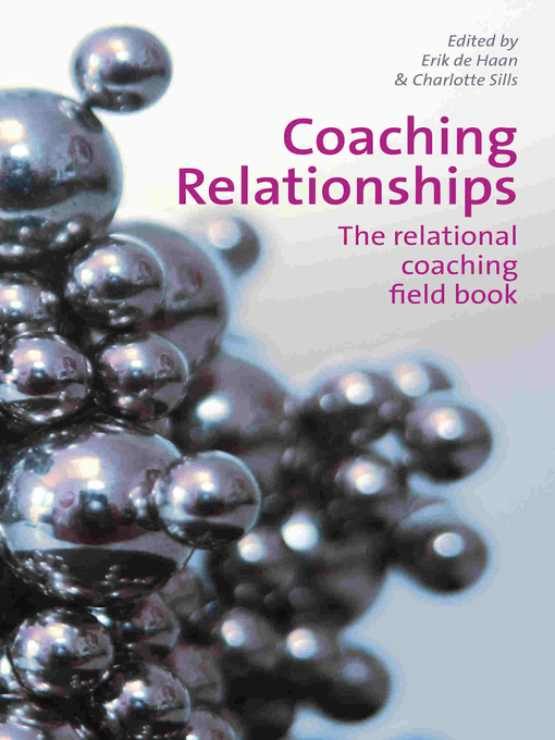 Title details for Coaching Relationships by Erik de Haan - Available